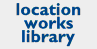 Location Works